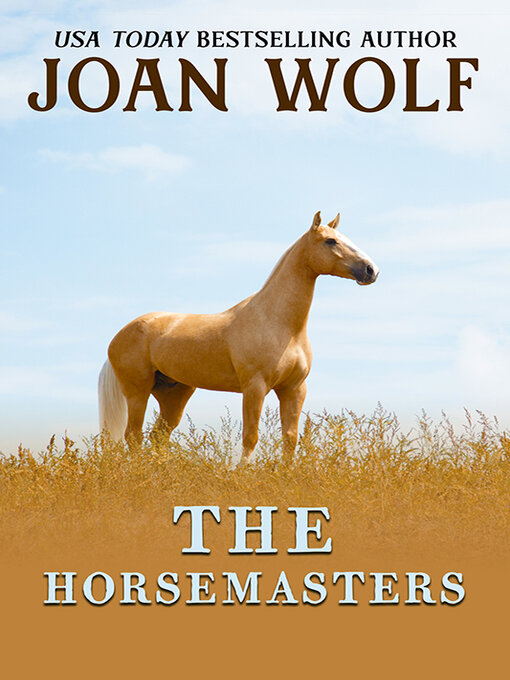 Title details for The Horsemasters by Joan Wolf - Available